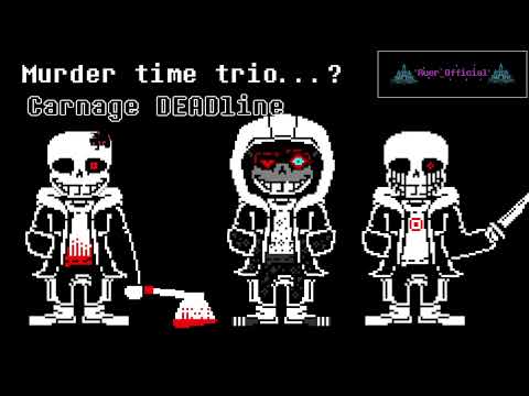 【Animated OST】 Murder Time Trio..? - Carnage DEADline