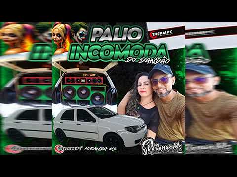 CD PALIO INCOMODA DO DANDÃO DE MIRANDA-MS - DJ Renan Ms