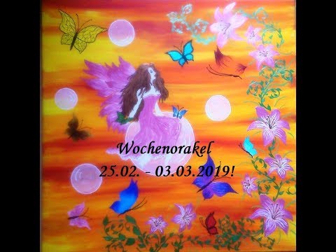 Wochenorakel 25.02. - 03.03.2019!