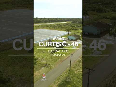 Avião Curtiss - 46 Commando - Aeroporto de Itacoatiara/AM #aviação #aviao #amazonas #itacoatiara