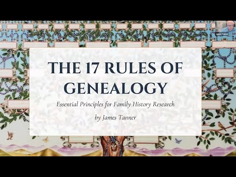 An Update of the Now Seventeen Rules of Genealogy – James Tanner (17 December 2025)