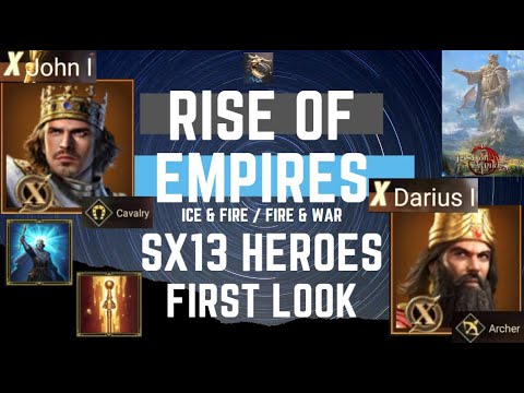 SX13 Heroes First Look - Rise of Empires Ice & Fire