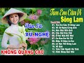 TÌM EM CÂU VÍ SÔNG LAM A PÁO LK Dân Ca Xứ Nghệ Hay Nhất Vừa Ra Lò Bản Phối Mới 