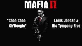 Mafia 2: Choo Choo Ch&#39;Boogie - Louis Jordan &amp; His Tympany Five