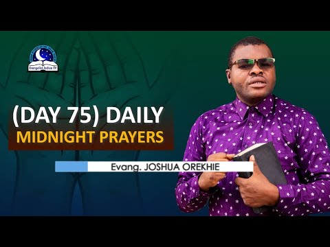 Day 75: Daily Midnight Prayers  -  With Bible Verses - Evangelist Joshua