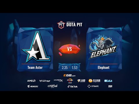 Team Aster vs Elephant | AMD SAPPHIRE OGA DOTA PIT Group B (BO3) | - Game 1