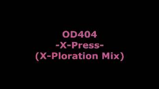 OD404 - X-Press (X-Ploration Mix)