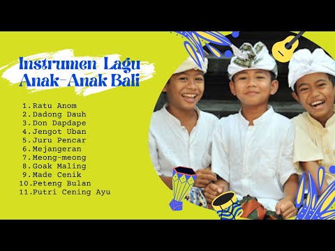 Instrumen Lagu Anak-Anak Bali