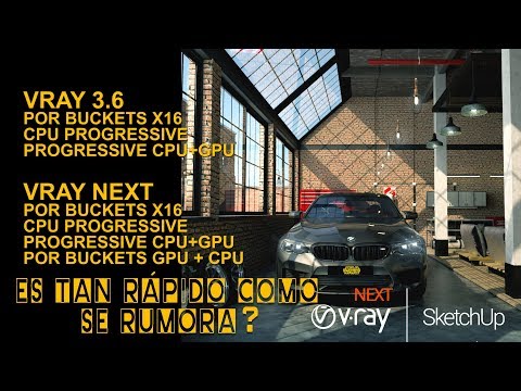 VRAY NEXT VS VRAY 3.6 FOR SKETCHUP !!! BRUTAL