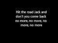 HIT THE ROAD JACK- Lyrics 