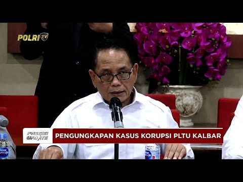 PRESISI UPDATE: LIVE-BARESKRIM UNGKAP KORUPSI PLTU KALBAR RUGIKAN NEGARA RP 1,2 T 06/10/2025 (14.00)