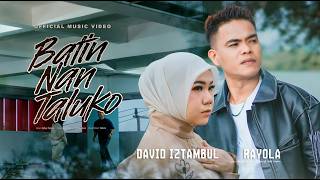 Download lagu David Iztambul & Rayola - Batin Nan Taluko  mp3