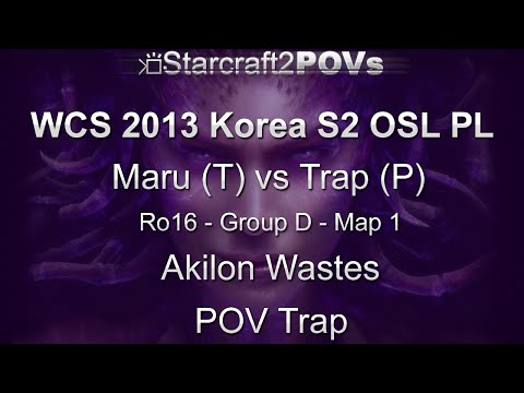 SC2 HotS - WCS 2013 KR S2 PL - Maru vs Trap - Ro16 Group D - Map 1 - Akilon Wastes - Trap