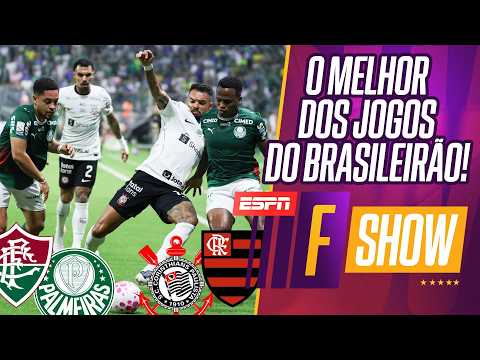 PALMEIRAS ATROPELA CORINTHIANS | FLAMENGO VENCEU O FLUMINENSE COM AJUDA DA ARBITRAGEM? | F SHOW