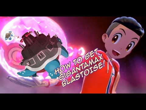 Where To Get GIGANTAMAX BLASTOISE - Pokemon Sword and Shield