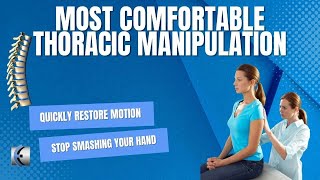 Supine Thoracic Thrust Manipulation - most comfortable thoracic manipulation