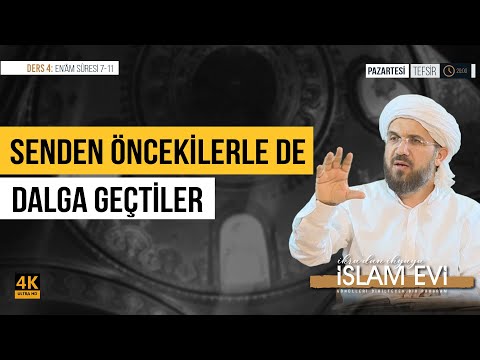 Tefsir 6/4 - Enâm Sûresi (7-11) | İhsan Şenocak