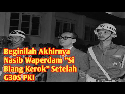 Beginilah Akhirnya Nasib Waperdam "Si Biang Kerok" Setelah G30S PKI
