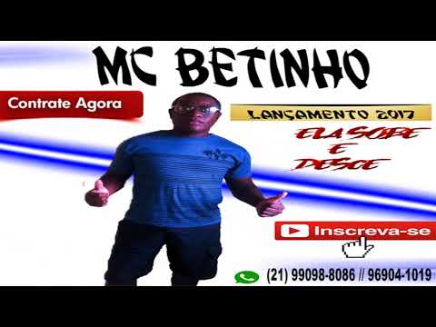 Mc Betinho - Ela Sobe e Desce (Prod.Dj Bruninho Mix)