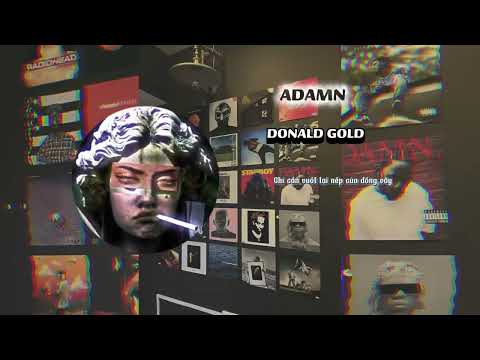 (Lyric) ADAMN | Donald gold - bình gold