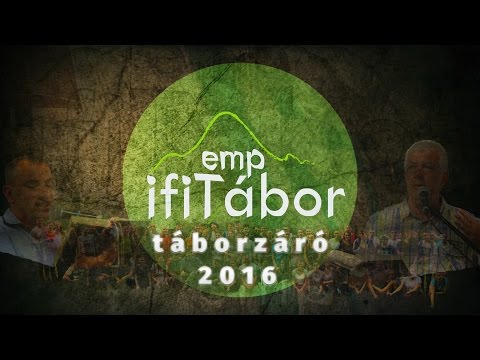 emp ifitábor 2016 táborzáró 4k