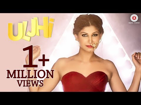 Uljhi — watch video