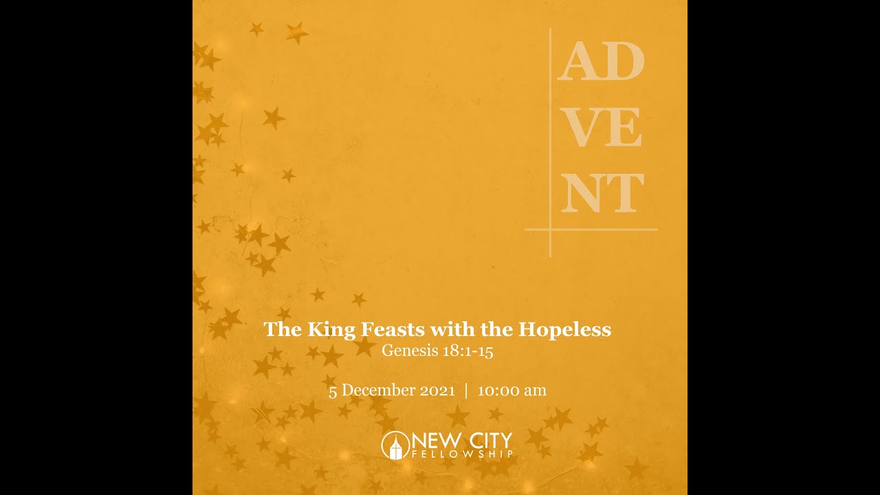Advent Series: The King Feasts with the Hopeless