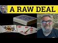 🔵 Raw Deal Meaning - A raw Deal Examples - Raw Deal Defined - Idioms - British English Pronunciation