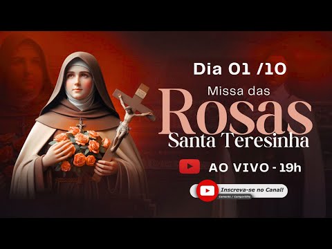 MISSA DAS ROSAS DE SANTA TERESINHA | 19H - 01/10/2025
