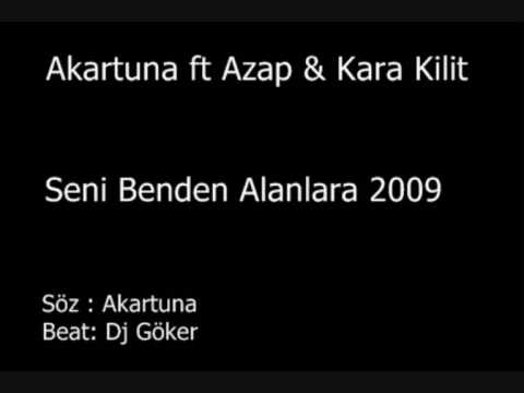 Akartuna ft Azap & Kara Kilit - Seni Benden Alanlara 2009 New Track