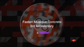 [ PV ] Martin Buttrich,Chris Lattner,Yoshitaca, '12.4.14 Fasten Musique Concrete 3rd Anniversary