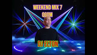 Download lagu Dj Elton (Weekend QGOM mix 7) mp3