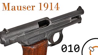 Small Arms of WWI Primer 010: German Mauser 1914 Pistol