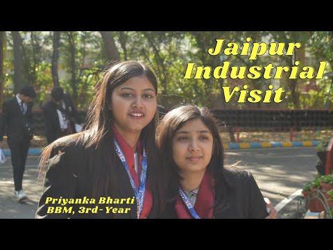 Jaipur Industrial Visit, Video Made by Priyanka Bharti, BBM 3rd-Year Student