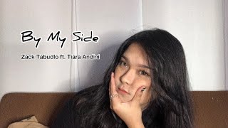 Download lagu By My Side - Zack Tabudlo ft. Tiara Andini (Cover) mp3 Download lagu By My Side - Zack Tabudlo ft. Tiara Andini (Cover) mp3