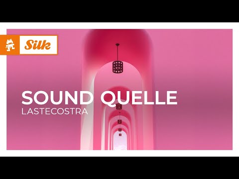 Sound Quelle - Lastecostra [Monstercat Release]