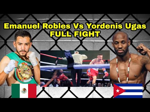 Emanuel Robles Beats Yordenis Ugas to Win INTERIM WBC LATINO SUPER LIGHTWEIGHT TITLE