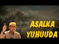 Taariikhda YUHUUDA ISRAEL Sh Mustafe X Ismaciil