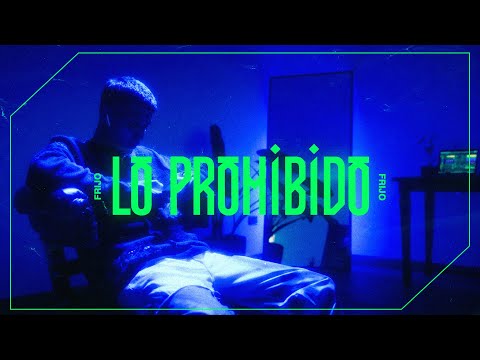 Frijo - Lo Prohibido (Video Oficial)