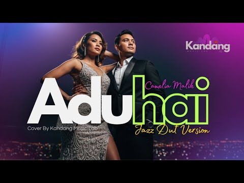 💫 ADUHAI – CAMELIA MALIK– JAZZ DUT FUSION VERSION - COVER BY KANDANG MUSIC LAB