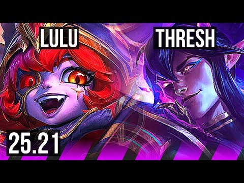 LULU & Yunara vs THRESH & Ezreal (SUP) | EUW Master | 25.21