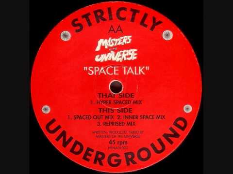 Masters Of The Universe - Space Talk (Hyper Spaced Mix)
