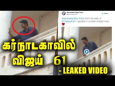 Watch Tamil New Of Vijay 61 Spotted In A Clean Shaven Look At Karnataka