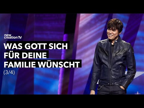 Was Gott sich für deine Familie wünscht 3/4  I Joseph Prince I New Creation TV Deutsch