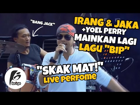 IRANG & JAKA MAINKAN LAGI !! LAGU BIP "SKAK MAT!" LIVE !!