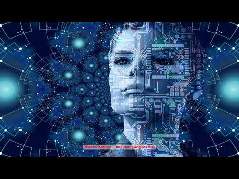 Michael Kaelios - The Future (Original Mix)
