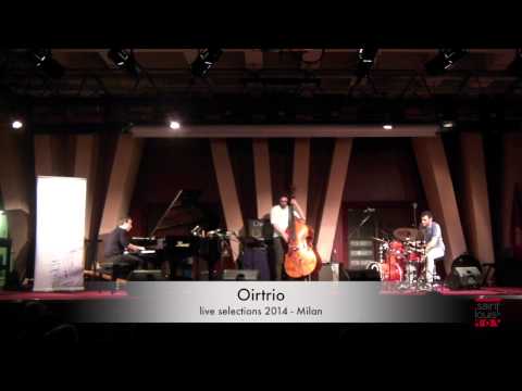 Oirtrio - EJC live selections 2014 Milan