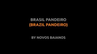 Brasil Pandeiro - Novos Baianos - Lyrics video english português translation