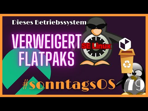 Flatpak Fehler von SELinux - Rocky Linux 9.1 - #SonntagsOS - 79