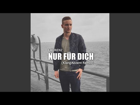 Nur für dich (KlangAkzent Remix)